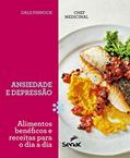 Ler Chef medicinal: ansiedade e depressão: alimentos benéficos e receitas para o dia a dia, do autor Dale Pinnock