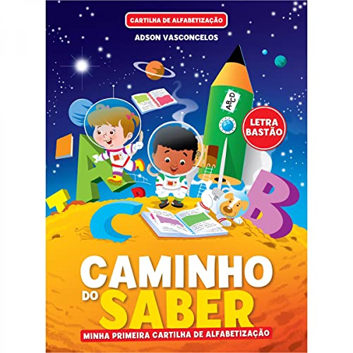 Ler Cartilha Caminho do Saber - Minha Primeira Cartilha de Alfabetização, do autor Adson Vasconcelos