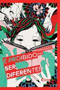 Ler E Proibido Ser Diferente!, do autor Fernando Vaz