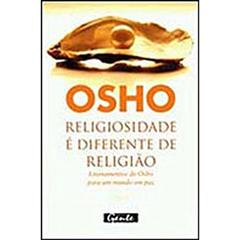 Religiosidade E Diferente De Religião, do autor Osho