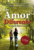Ler Um Amor Diferente, do autor João Alberto Teodoro