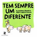 Ler Tem Sempre Um Diferente, do autor José Carlos Lollo; Blandina Franco