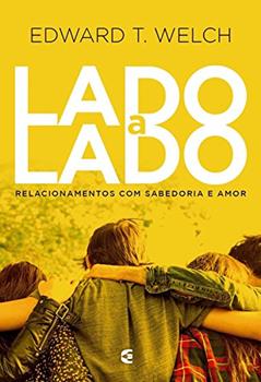 Lado a Lado, do autor Edward T. Welch
