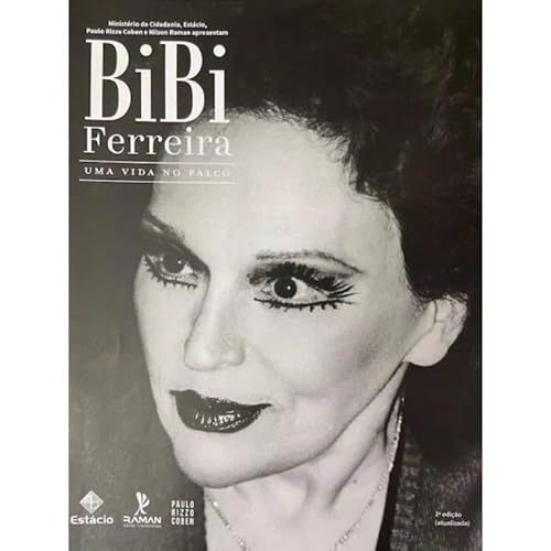 Ler BIBI FERREIRA - UMA VIDA NO PALCO, do autor NILSON RAMAN Ler BIBI FERREIRA - UMA VIDA NO PALCO, do autor NILSON RAMAN