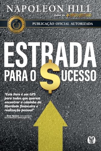 Ler Estrada para o sucesso, do autor Napoleon Hill Ler Estrada para o sucesso, do autor Napoleon Hill