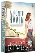 Ler A ponte de Haven, do autor Francine Rivers