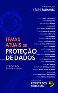 Ler Temas Atuais de Proteção de Dados 2º Edição, do autor Felipe Palhares Ler Temas Atuais de Proteção de Dados 2º Edição, do autor Felipe Palhares