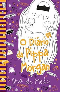 O diário da Pippa Morgan - Ilha do medo - Livro 3: Volume 3, do autor Annie Kelsey