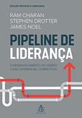 Ler Pipeline de liderança: O desenvolvimento de líderes como diferencial competitivo, do autor Ram Charan; Stephen Drotter; James Noel