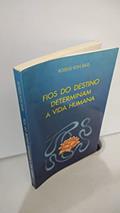 Ler Fios do Destino Determinam A Vida Humana - (ordem), do autor Roselis Von Sass