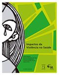 Ler Impactos da Violência na Saúde, do autor Kathie Njaine; Simone Gonçalves de Assis; Patricia Constantino; Joviana Quintes Avanci