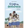 Ler O jogo da democracia, do autor Aldenor Pimentel