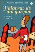 Ler Palavras de um garçom: Poesias e citações, do autor Maurício Alves Domingos