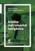 Ler Análise Instrumental Inorgânica, do autor Kátya Dias Neri; Márcia Cristina de Souza Ler Análise Instrumental Inorgânica, do autor Kátya Dias Neri; Márcia Cristina de Souza