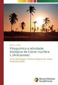 Ler Fitoquímica e atividade biológica de Cocos nucifera L.(Arecaceae): Uma abordagem biotecnológica de nossa biodiversidade, do autor Davi O. e Silva Ler Fitoquímica e atividade biológica de Cocos nucifera L.(Arecaceae): Uma abordagem biotecnológica de nossa biodiversidade, do autor Davi O. e Silva
