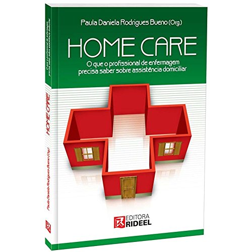 Ler Home Care, do autor Paula Daniela Rodrigues