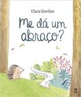 Ler Me dá um abraço?, do autor Clara Gavilan