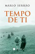 Ler Tempo de Ti, do autor Mário Serrão Ler Tempo de Ti, do autor Mário Serrão