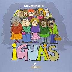 Iguais, do autor Ivo Minkovicius