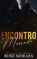 Ler Encontro Marcado, do autor Rose Moraes