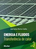 Ler Energia e Fluidos: Transferência de Calor (Volume 3), do autor João Carlos Martins Coelho Ler Energia e Fluidos: Transferência de Calor (Volume 3), do autor João Carlos Martins Coelho