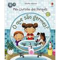 Ler O que são germes?: meu livrinho dos porquês, do autor Katie Daynes