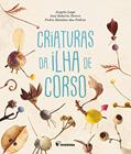 Ler Criaturas da Ilha de Corso, do autor Angela Lago; José Roberto Torero; Pedro Hamdan das Pedras Ler Criaturas da Ilha de Corso, do autor Angela Lago; José Roberto Torero; Pedro Hamdan das Pedras