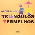 Ler Triângulos vermelhos, do autor Angela Lago