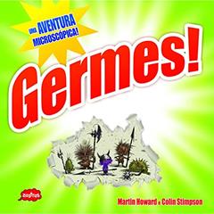 Germes!, do autor Colin Stimpson; Martin Howard