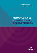 Ler Metodologia de desenvolvimento de competências, do autor José Antonio Kuller; Natalia Rodrigo
