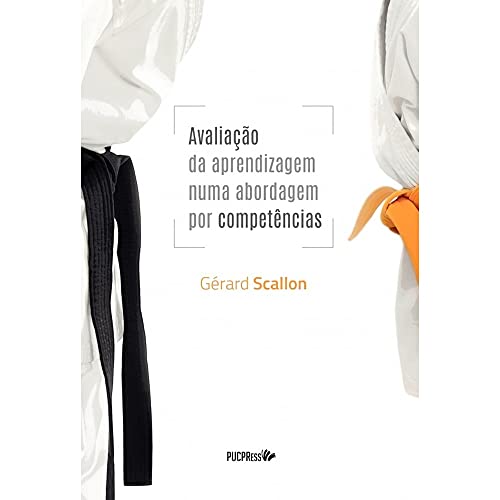 Ler Avaliação da aprendizagem numa abordagem por competências, do autor Gérard Scallon