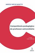 Ler Competência pedagógica do professor universitário, do autor Marcos Tarciso Masetto