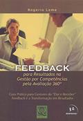 Ler Feedback. Para Resultados na Gestão por Competências Pela Avaliação 360, do autor Rogerio Leme Ler Feedback. Para Resultados na Gestão por Competências Pela Avaliação 360, do autor Rogerio Leme