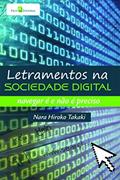 Ler Letramentos na Sociedade Digital: Navegar é e Não é Preciso, do autor Nara Hiroko Takaki