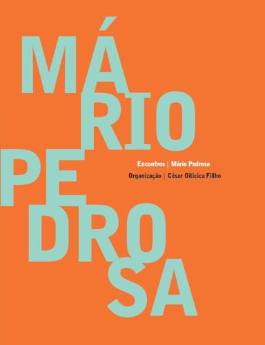 Ler Encontros: Mario Pedrosa, do autor Mario Pedrosa Ler Encontros: Mario Pedrosa, do autor Mario Pedrosa