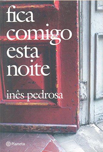 Ler Fica comigo esta noite, do autor Ines Pedrosa