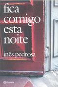 Ler Fica comigo esta noite, do autor Ines Pedrosa Ler Fica comigo esta noite, do autor Ines Pedrosa