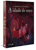 Ler A idade de ouro - Vol. 2 (Capa Dura): Volume 2, do autor Roxanne Moreil; Cyril Pedrosa