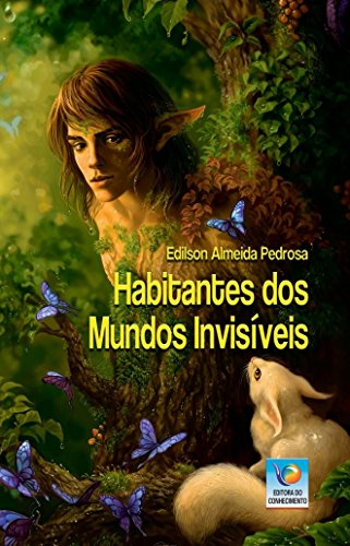Ler Habitantes dos Mundos Invisíveis, do autor Edilson Almeida Pedrosa