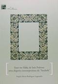 Ler Uma Fazes- me Falta, de Ines Pedrosa. Alegoria Contemporânea da Saudade, do autor Angela Maria Rodrigues Laguardia