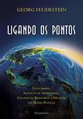Ler Ligando os Pontos: Ligando os Pontos, do autor Georg Feuerstein Ler Ligando os Pontos: Ligando os Pontos, do autor Georg Feuerstein