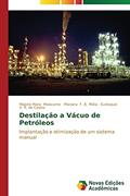 Ler Destilação a vácuo de petróleos: Implantação e otimização de um sistema manual, do autor Malacarne Majorie Mara; F. B. Mota Mariana; R. de Castro Eustaquio V. Ler Destilação a vácuo de petróleos: Implantação e otimização de um sistema manual, do autor Malacarne Majorie Mara; F. B. Mota Mariana; R. de Castro Eustaquio V.