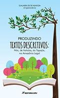 Ler Produzindo textos descritivos: nós, de itaituba, do tapajós, na amazônia legal, do autor Djalmira De Sá Almeida Ler Produzindo textos descritivos: nós, de itaituba, do tapajós, na amazônia legal, do autor Djalmira De Sá Almeida