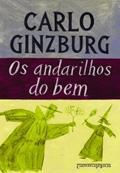 Ler Os andarilhos do bem, do autor Carlo Ginzburg Ler Os andarilhos do bem, do autor Carlo Ginzburg