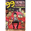 Ler 99 séries clássicas de TV para apressadinhos, do autor Thomas Wengelewski Ler 99 séries clássicas de TV para apressadinhos, do autor Thomas Wengelewski
