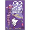 Ler 99 filmes clássicos para apressadinhos, do autor Herik Lange Ler 99 filmes clássicos para apressadinhos, do autor Herik Lange