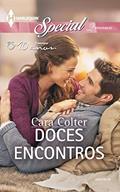 Ler Doces Encontros (Harlequin Special Livro 99), do autor Cara Colter