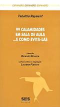 Ler 99 Calamidades em Sala de Aula... e Como Evitá-Las - Série Expansão, do autor Tabatha Rayment Ler 99 Calamidades em Sala de Aula... e Como Evitá-Las - Série Expansão, do autor Tabatha Rayment