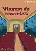 Ler Viagem de interlúdio (Conflitos de um futuro desvelado Livro 3), do autor Hermes Nichele Ler Viagem de interlúdio (Conflitos de um futuro desvelado Livro 3), do autor Hermes Nichele