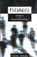 Ler Psicanálise: Ciência ou Contraciência?, do autor Hilton Japiassu